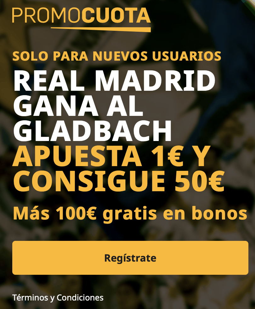 Supercuota betfair Champions League : Borussia Mönchengladbach - Real Madrid.