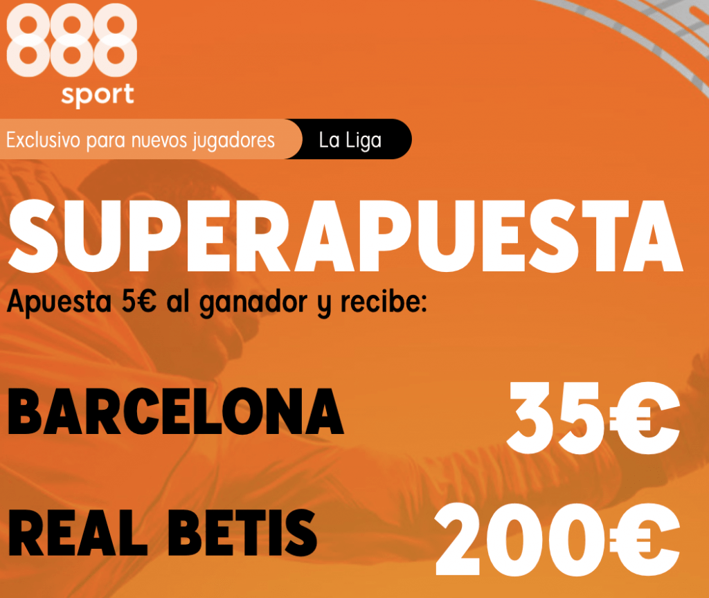 Supercuota 888sport La Liga : Fc Barcelona - Real Betis