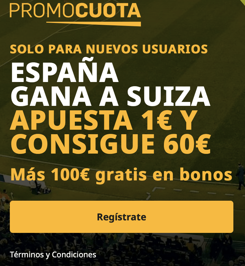 Supercuota betfair:  España - Suiza .