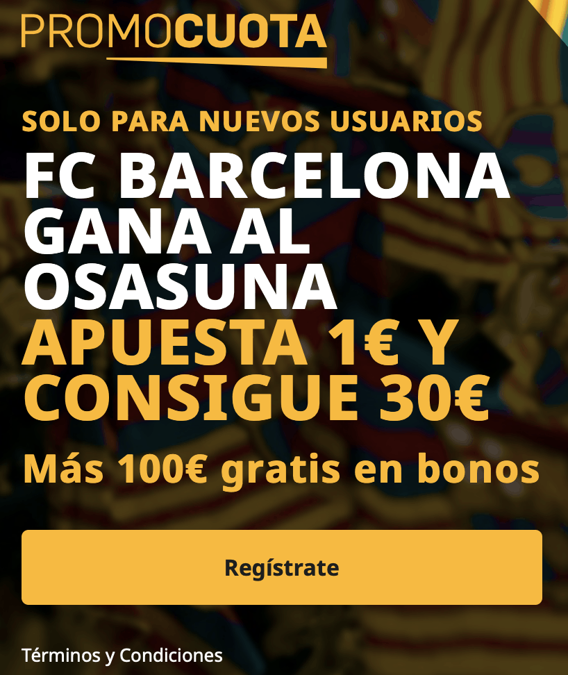 Supercuota betfair La Liga : Fc Barcelona - Osasuna