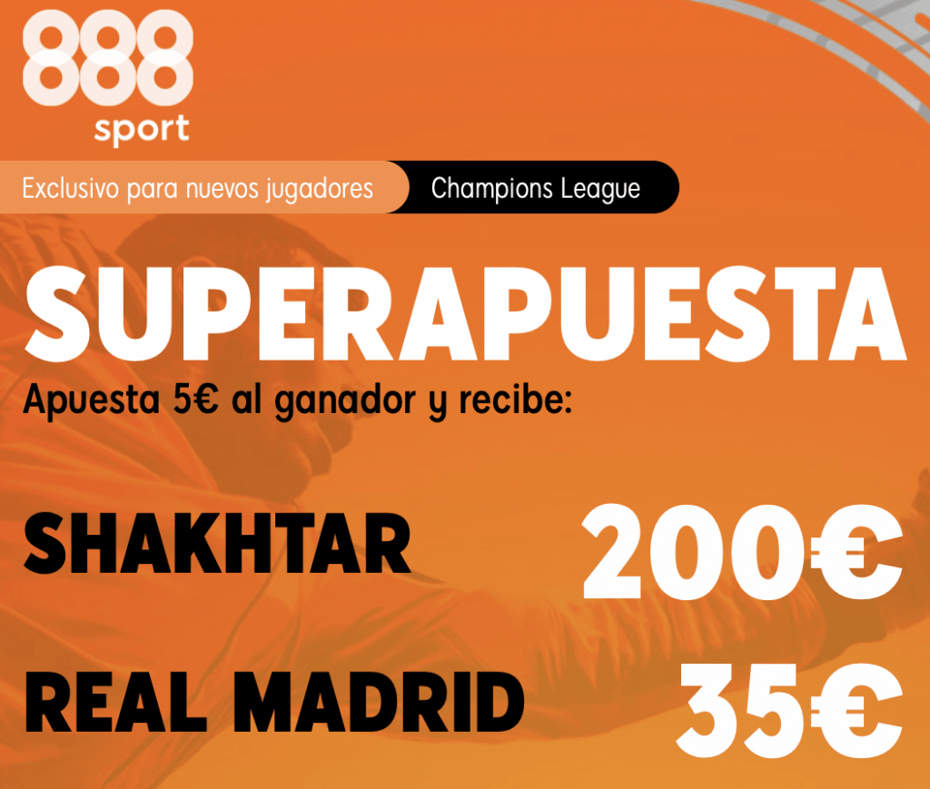 Supercuota 888sport Champions League : Shakthar - Real Madrid