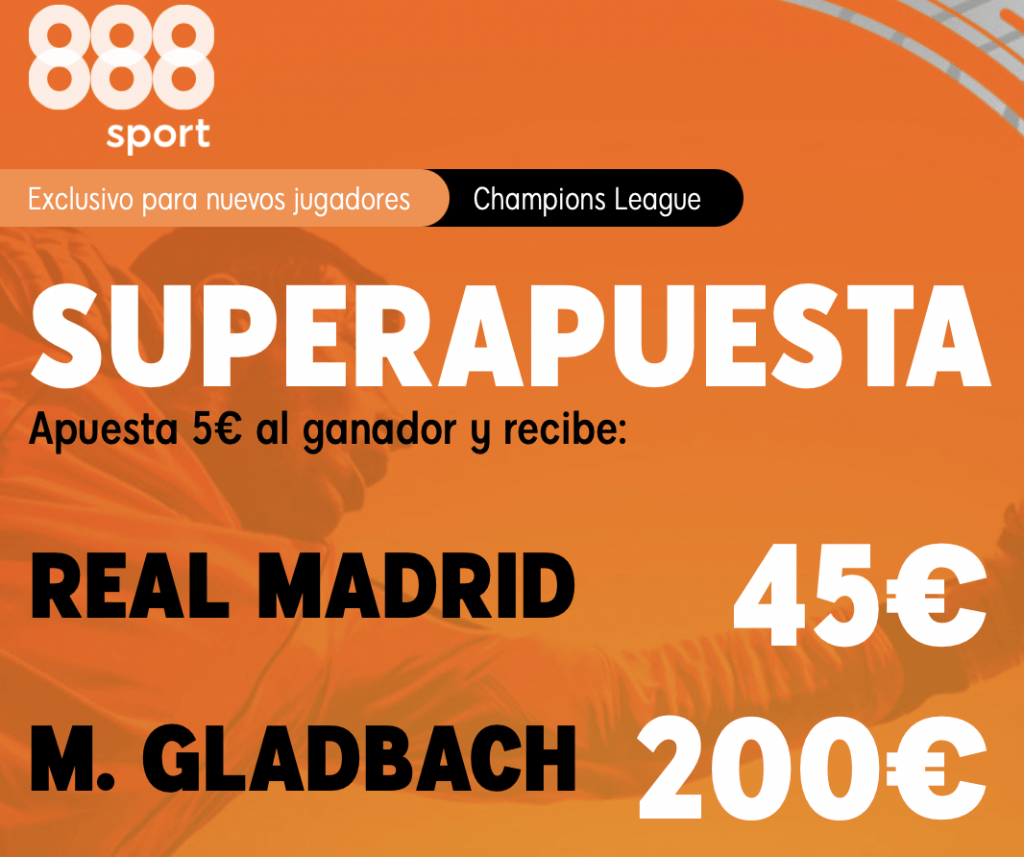 Supercuota 888sport Champions League : :Real Madrid - Borussia Monchengladbach