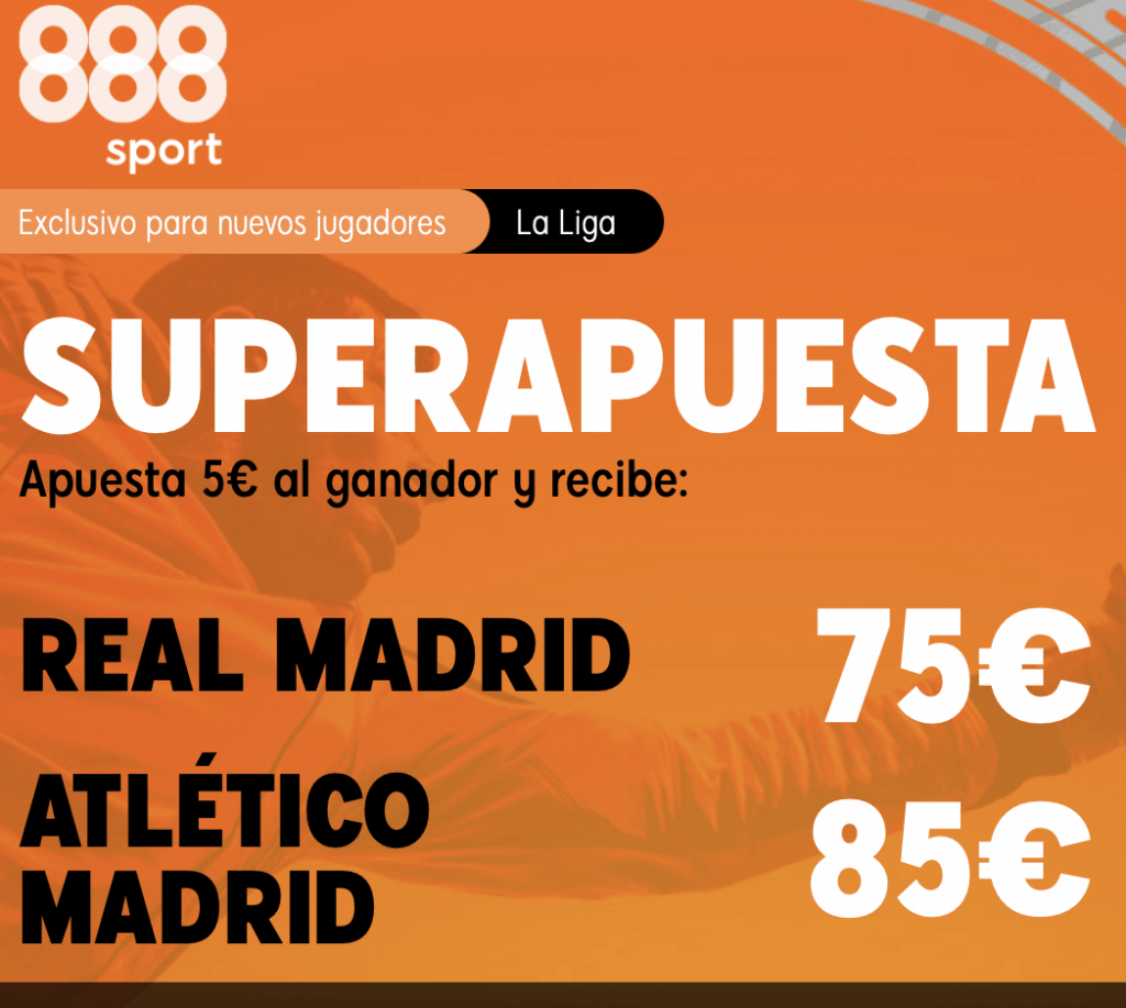 Supercuota 888sport La Liga: Real Madrid - Atlético de Madrid