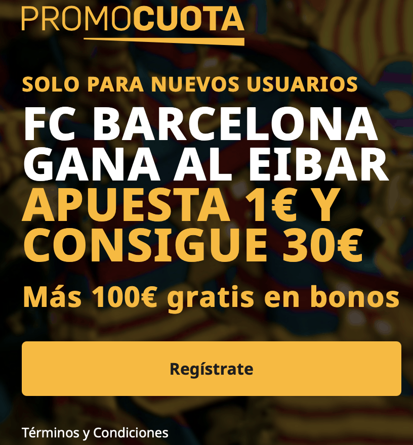 Supercuota betfair Liga : Fc Barcelona - Eibar.