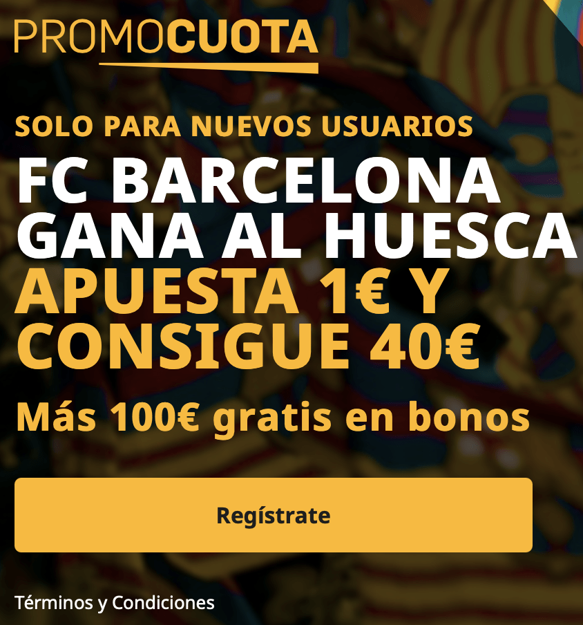 Supercuota betfair La Liga : Huesca - FC Barcelona.