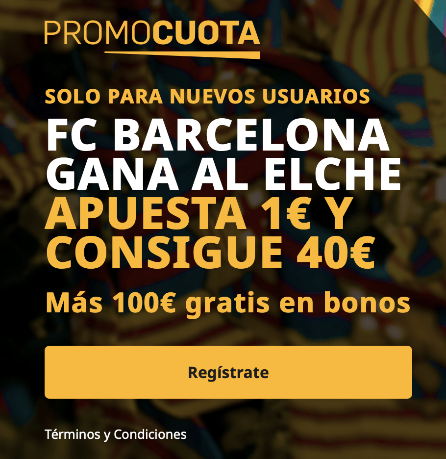 Supercuota betfair La Liga : Elche - FC Barcelona.