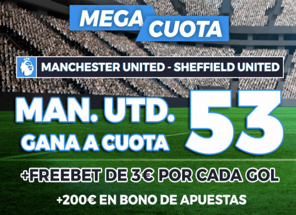 Supercuota pastón Premier League :: Manchester United - Sheffield United.