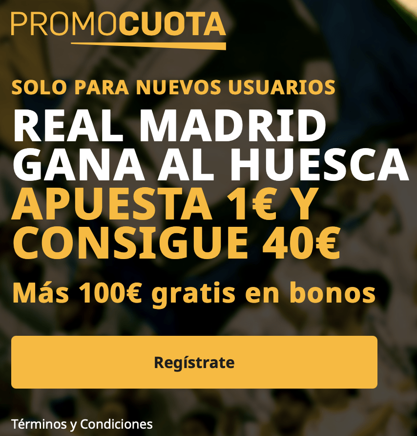 Supercuota betfair Liga : Huesca - Real Madrid