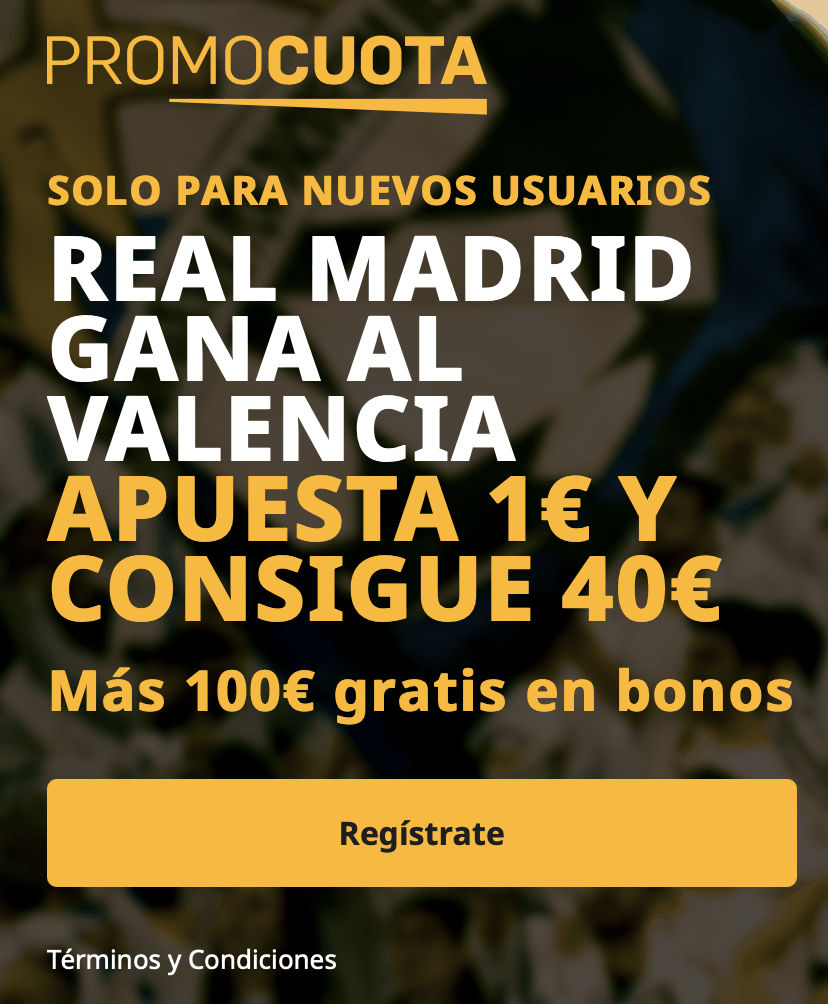 Supercuota betfair La Liga : Real Madrid - Valencia CF.