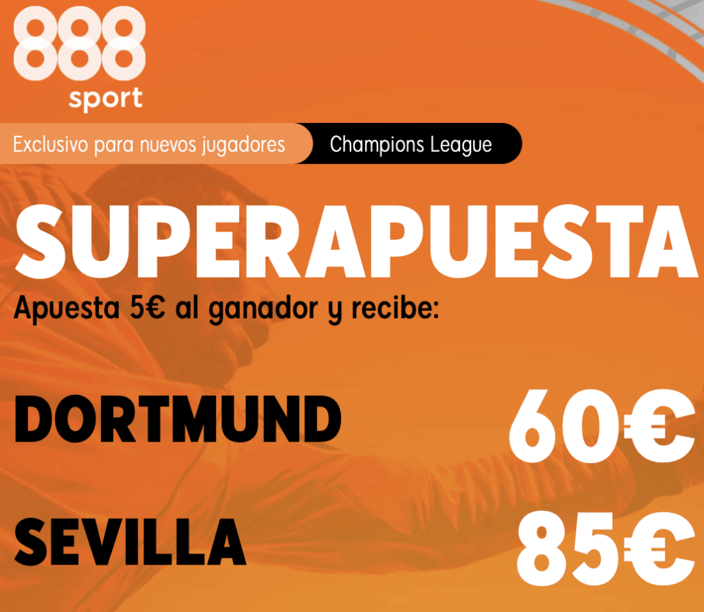 Supercuota 888sport Champions League : Borussia Dortmund - Sevilla FC