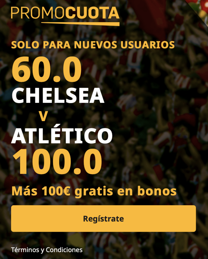 Supercuota betfair Champions League : Chelsea - Atlético de Madrid