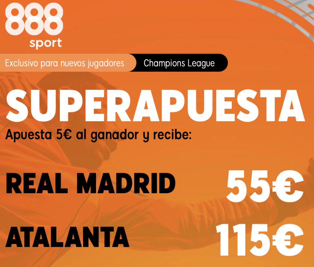 Supercuota 888sport Champions League : Real Madrid - Atalanta