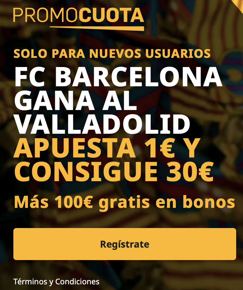 Supercuota betfair Liga : Fc Barcelona - Valladolid