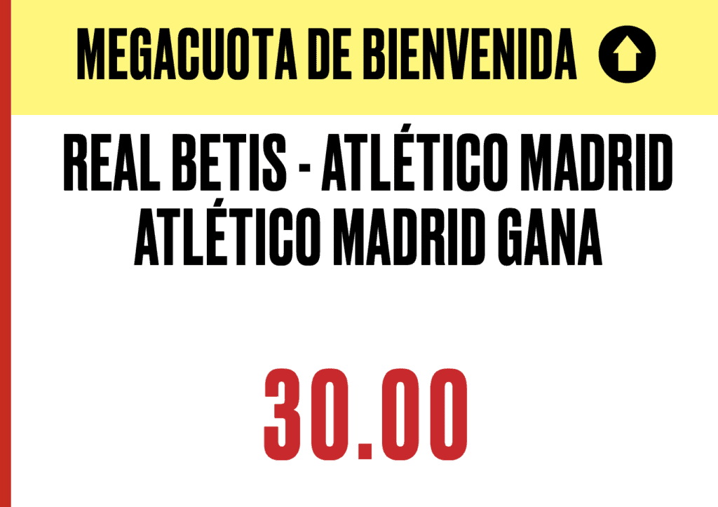 Supercuota Pokerstars Liga : Real Betis - Atlético de Madrid