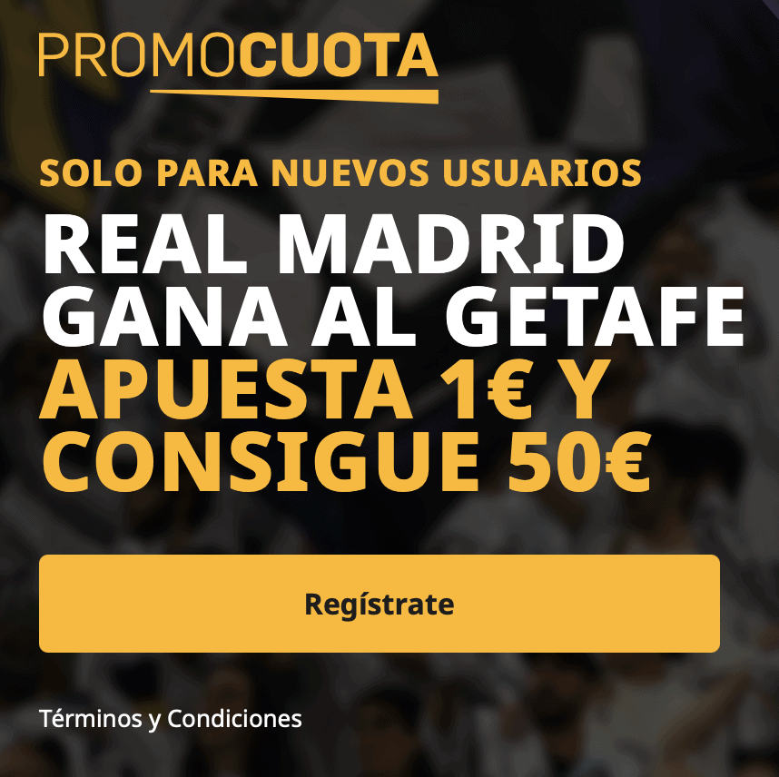 Supercuota betfair La Liga : Getafe - Real Madrid